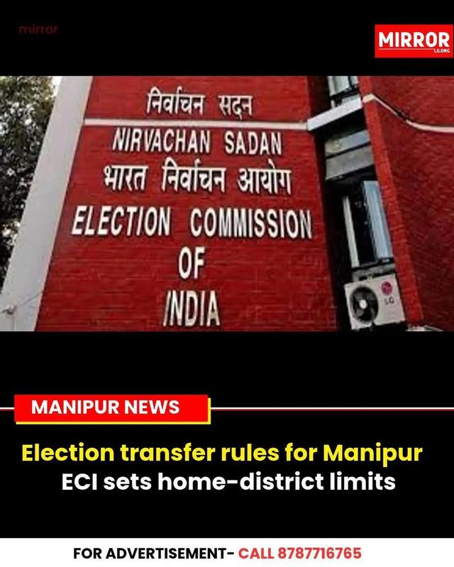 EC orders poll officers out of home districts in Manipur and four other states